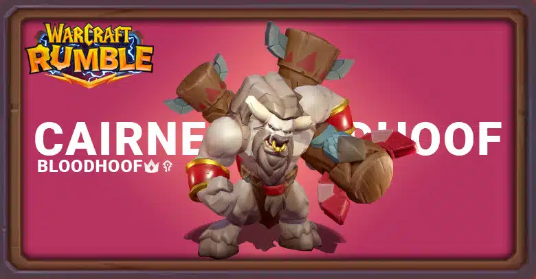 Mazos de Cairne Bloodhoof en Warcraft Rumble